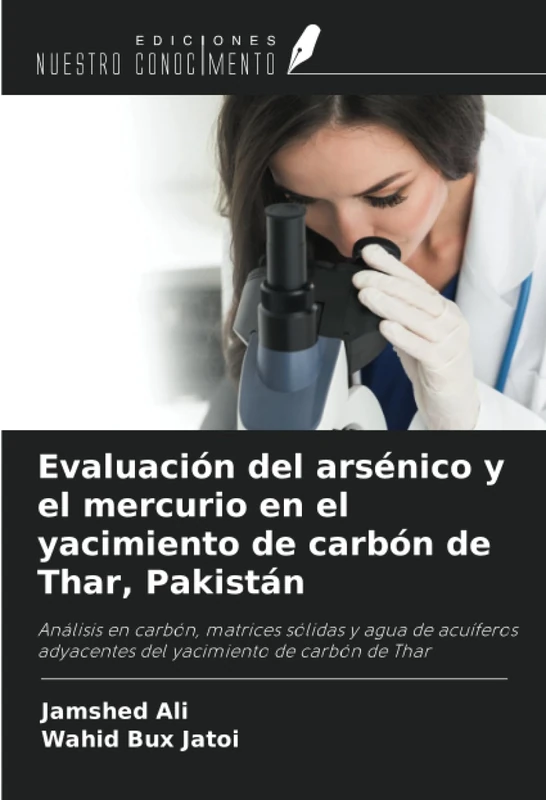 Evaluación del arsénico y el mercurio en el yacimiento de carbón de Thar, Pakistán: Análisis en carbón, matrices sólidas y agua de acuíferos adyacentes del yacimiento de carbón de Thar - Image 1