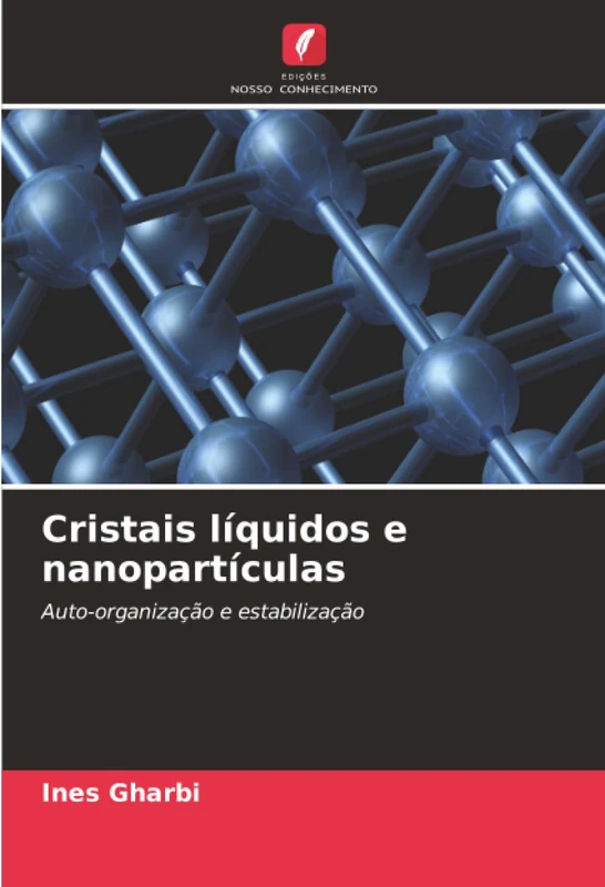 Cristais líquidos e nanopartículas: Auto-organização e estabilização