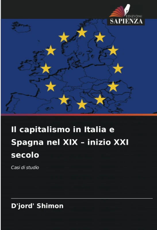 Il capitalismo in Italia e Spagna nel XIX – inizio XXI secolo: Casi di studio