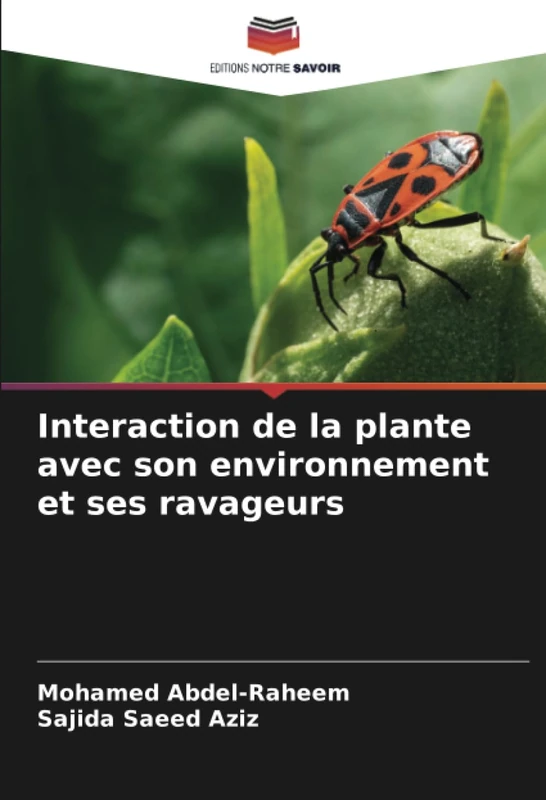 Interaction de la plante avec son environnement et ses ravageurs
