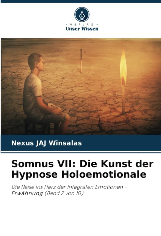 Somnus VII: Die Kunst der Hypnose Holoemotionale: Die Reise ins Herz der Integralen Emotionen - Erwähnung (Band 7 von 10) - Image 1