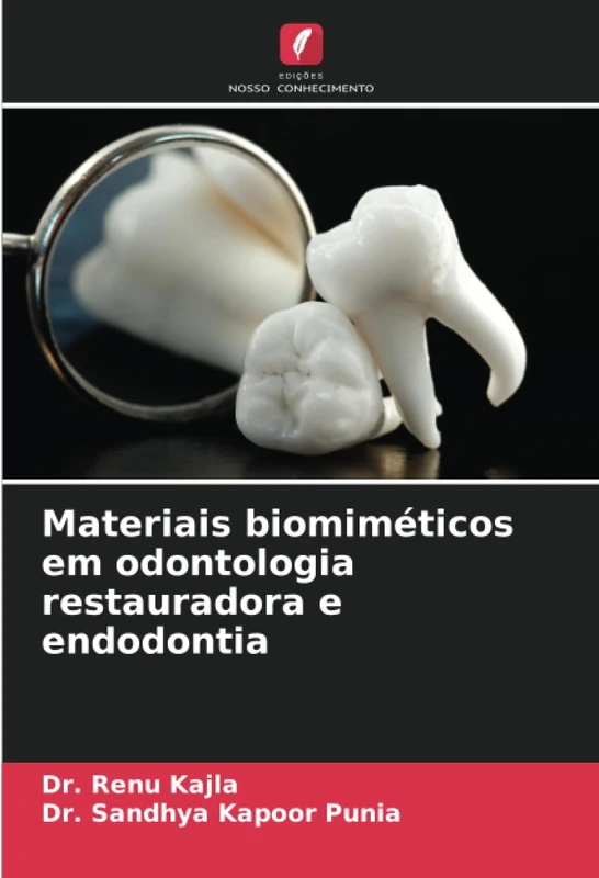 Materiais biomiméticos em odontologia restauradora e endodontia