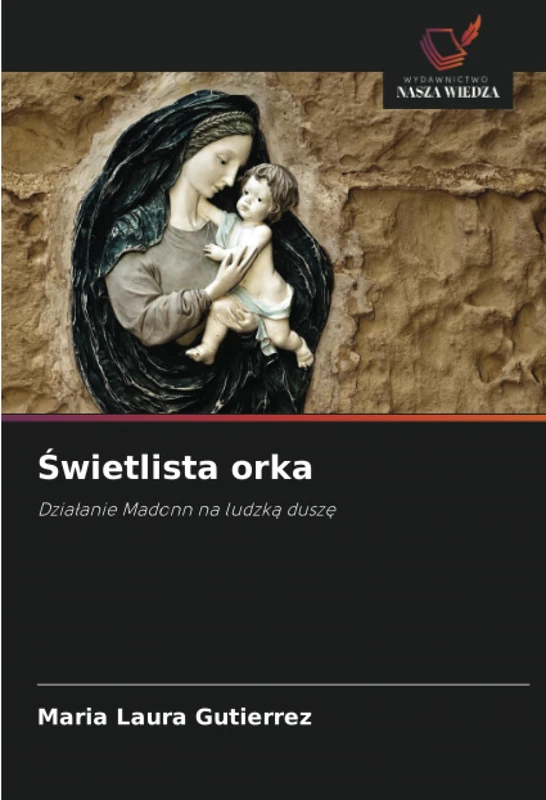 Świetlista orka: Działanie Madonn na ludzką duszę - Image 1