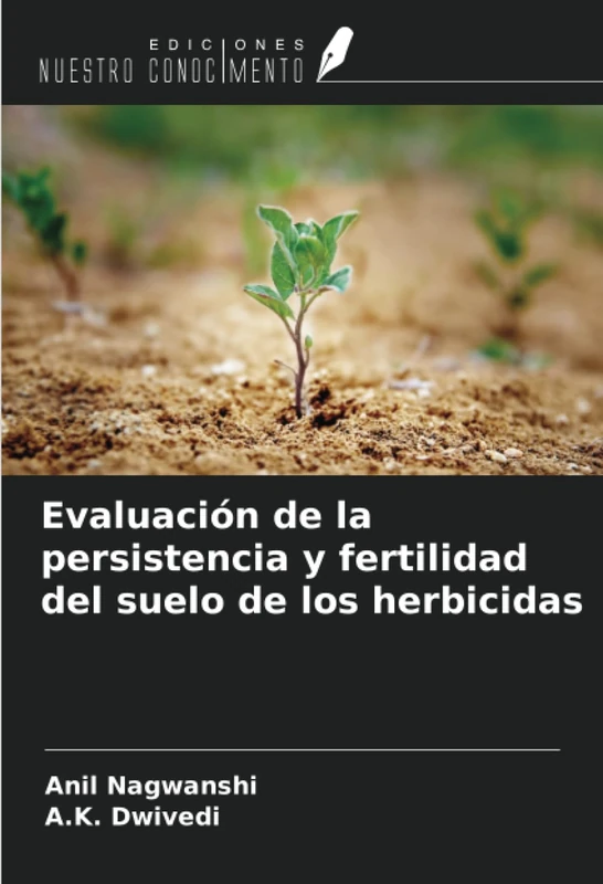 Evaluación de la persistencia y fertilidad del suelo de los herbicidas