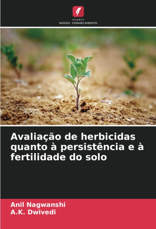 Avaliação de herbicidas quanto à persistência e à fertilidade do solo