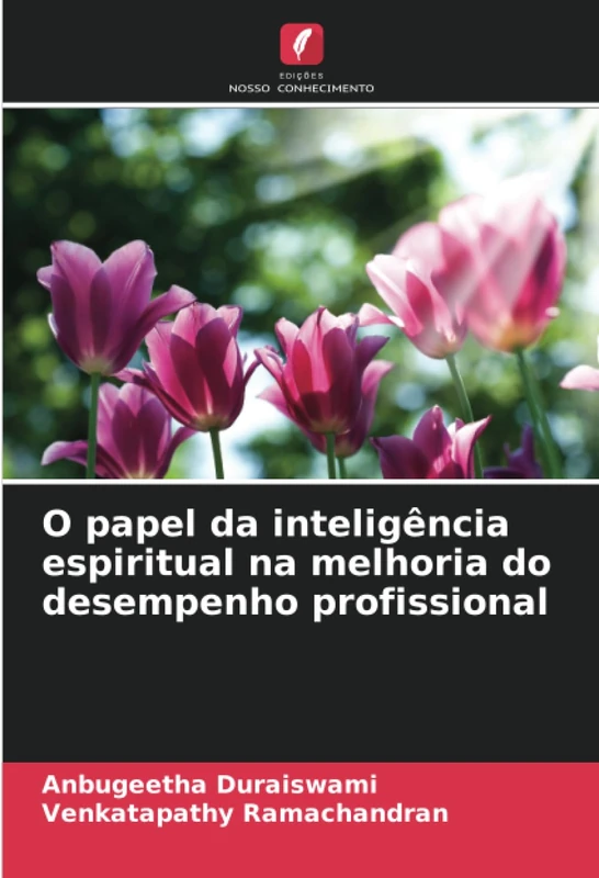 O papel da inteligência espiritual na melhoria do desempenho profissional