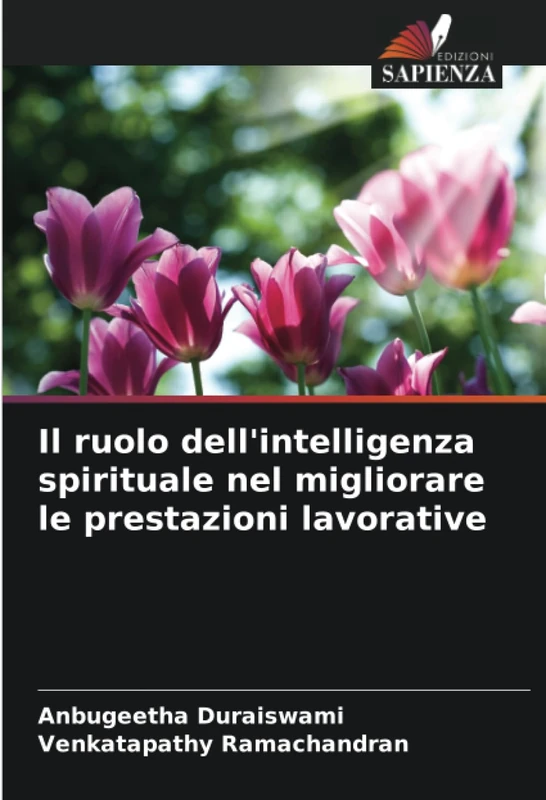 Il ruolo dell'intelligenza spirituale nel migliorare le prestazioni lavorative