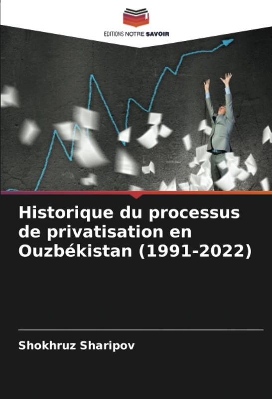 Historique du processus de privatisation en Ouzbékistan (1991-2022)
