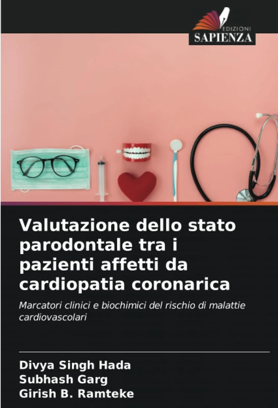 Valutazione dello stato parodontale tra i pazienti affetti da cardiopatia coronarica: Marcatori clinici e biochimici del rischio di malattie cardiovascolari