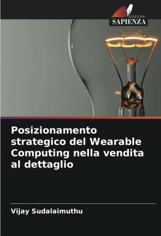 Posizionamento strategico del Wearable Computing nella vendita al dettaglio