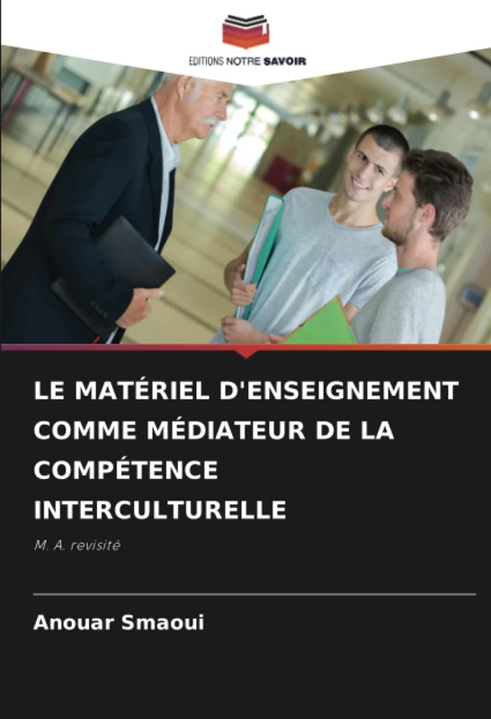 LE MATÉRIEL D'ENSEIGNEMENT COMME MÉDIATEUR DE LA COMPÉTENCE INTERCULTURELLE: M. A. revisité