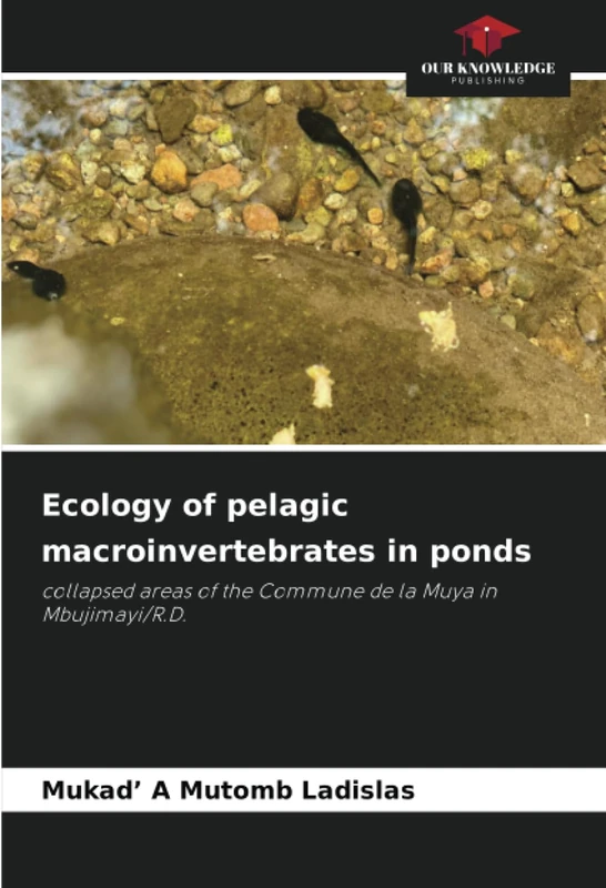 Ecology of pelagic macroinvertebrates in ponds: collapsed areas of the Commune de la Muya in Mbujimayi/R.D.