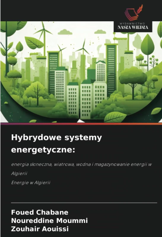 Hybrydowe systemy energetyczne:: energia słoneczna, wiatrowa, wodna i magazynowanie energii w AlgieriiEnergie w Algierii