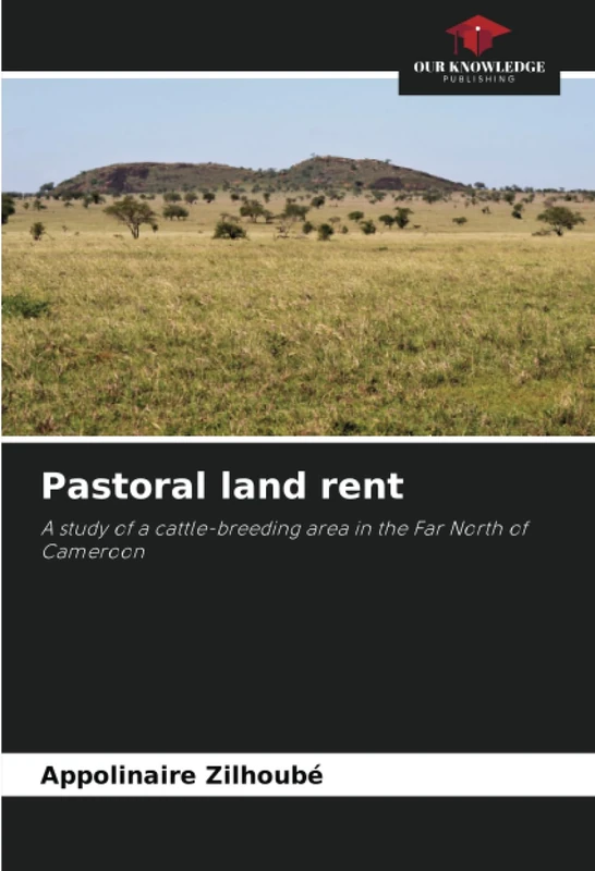 Pastoral land rent: A study of a cattle-breeding area in the Far North of Cameroon