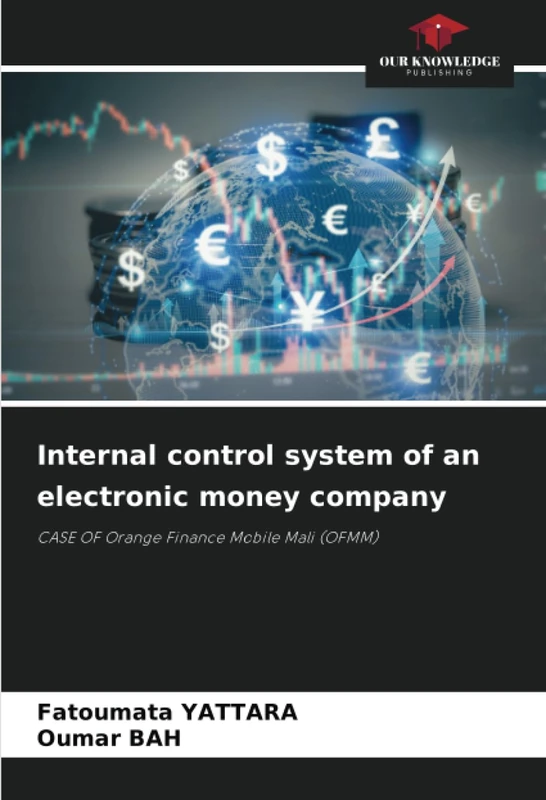 Internal control system of an electronic money company: CASE OF Orange Finance Mobile Mali (OFMM)