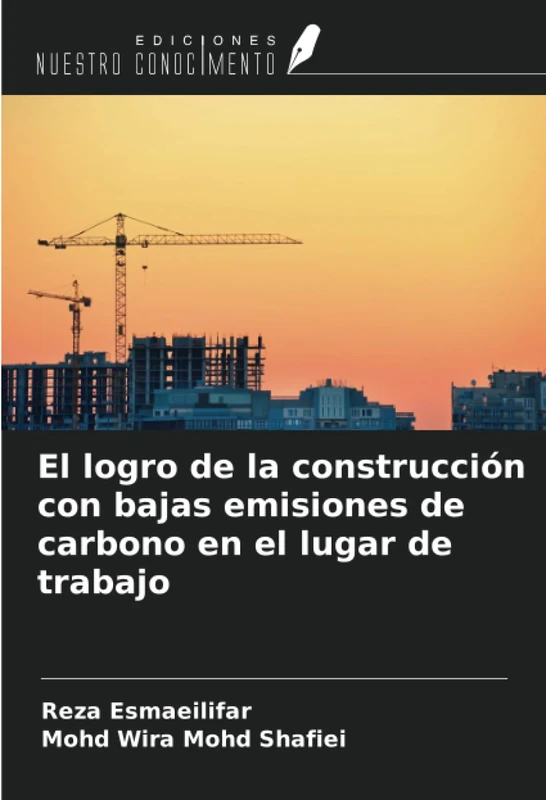 El logro de la construcción con bajas emisiones de carbono en el lugar de trabajo