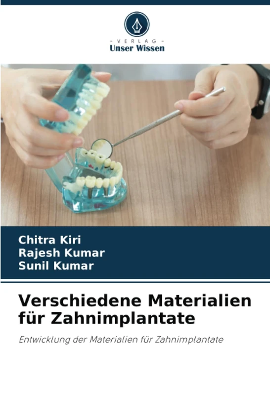 Verschiedene Materialien für Zahnimplantate: Entwicklung der Materialien für Zahnimplantate