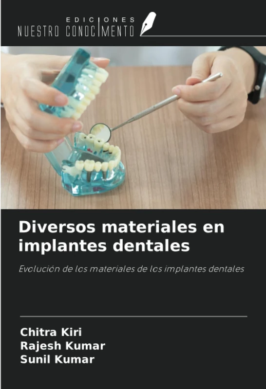 Diversos materiales en implantes dentales: Evolución de los materiales de los implantes dentales