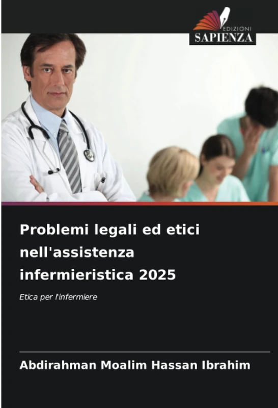 Problemi legali ed etici nell'assistenza infermieristica 2025: Etica per l'infermiere