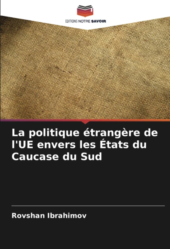 La politique étrangère de l'UE envers les États du Caucase du Sud