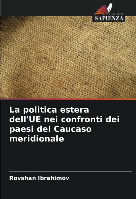 La politica estera dell'UE nei confronti dei paesi del Caucaso meridionale