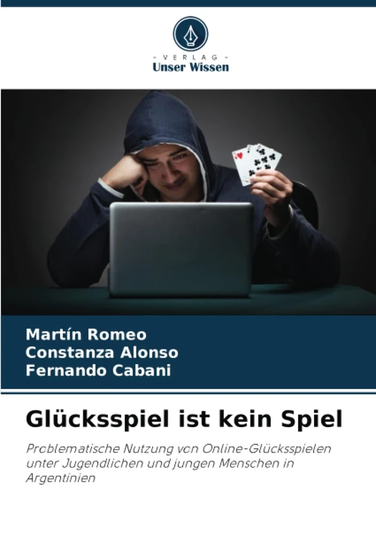 Glücksspiel ist kein Spiel: Problematische Nutzung von Online-Glücksspielen unter Jugendlichen und jungen Menschen in Argentinien