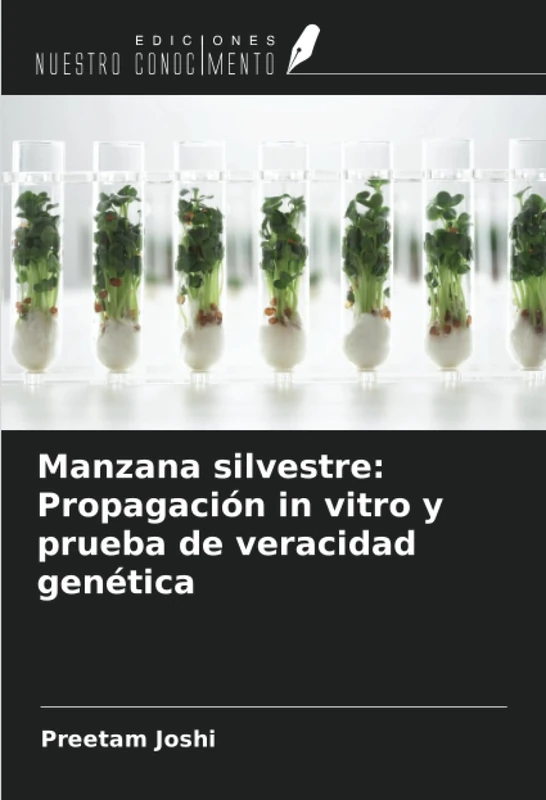 Manzana silvestre: Propagación in vitro y prueba de veracidad genética