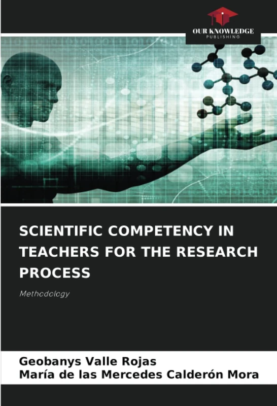 SCIENTIFIC COMPETENCY IN TEACHERS FOR THE RESEARCH PROCESS: Methodology