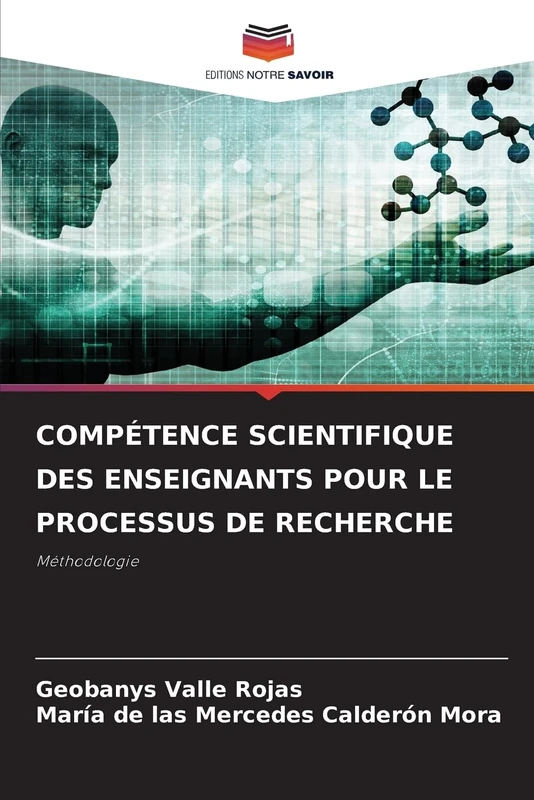 Compétence Scientifique Des Enseignants Pour Le Processus de Recherche: Méthodologie