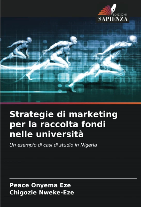 Strategie di marketing per la raccolta fondi nelle università: Un esempio di casi di studio in Nigeria