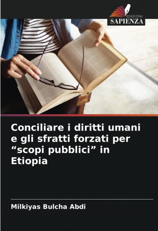 Conciliare i diritti umani e gli sfratti forzati per “scopi pubblici” in Etiopia
