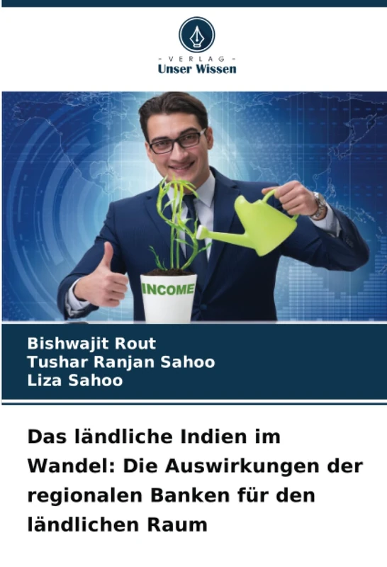 Das ländliche Indien im Wandel: Die Auswirkungen der regionalen Banken für den ländlichen Raum