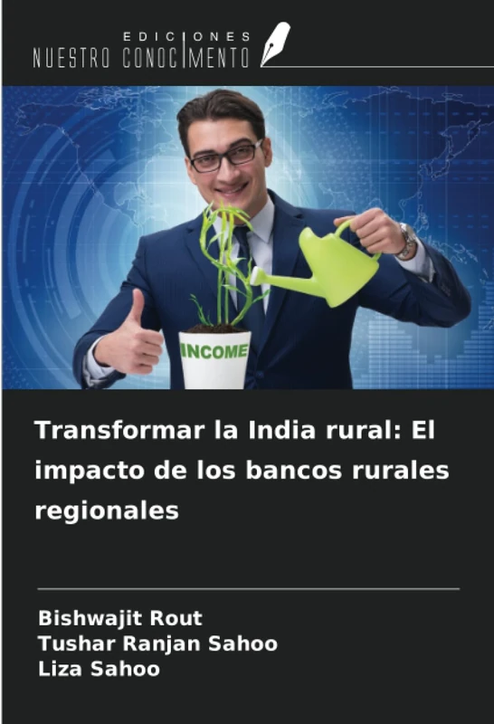 Transformar la India rural: El impacto de los bancos rurales regionales