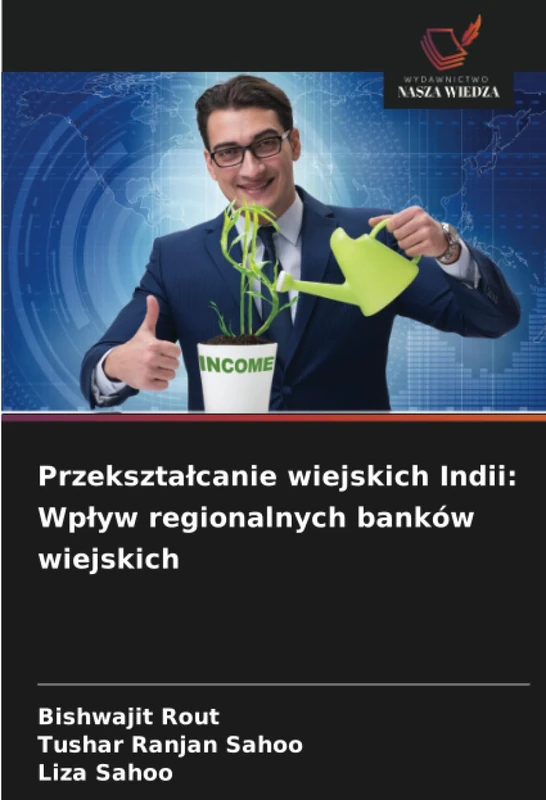 Przekształcanie wiejskich Indii: Wpływ regionalnych banków wiejskich