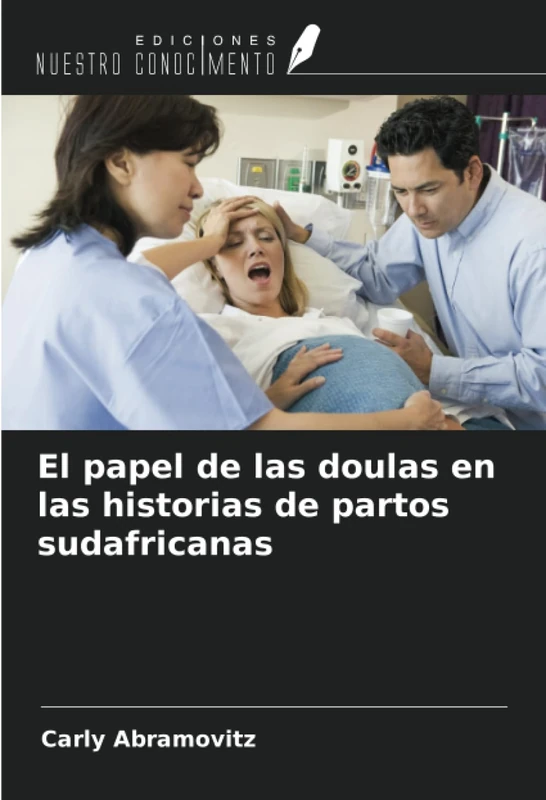 El papel de las doulas en las historias de partos sudafricanas