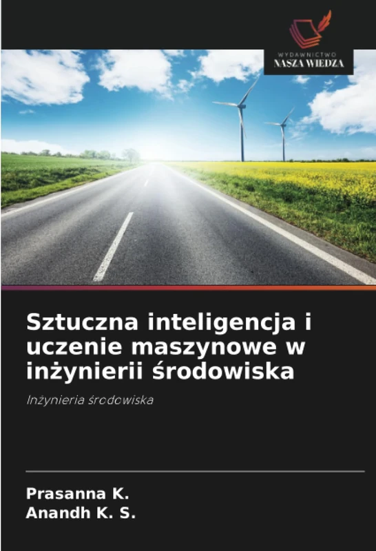 Sztuczna inteligencja i uczenie maszynowe w inżynierii środowiska: Inżynieria środowiska