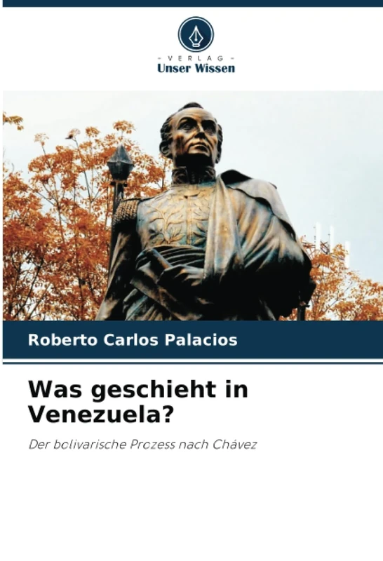 Was geschieht in Venezuela?: Der bolivarische Prozess nach Chávez