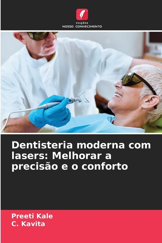 Dentisteria moderna com lasers: Melhorar a precisão e o conforto
