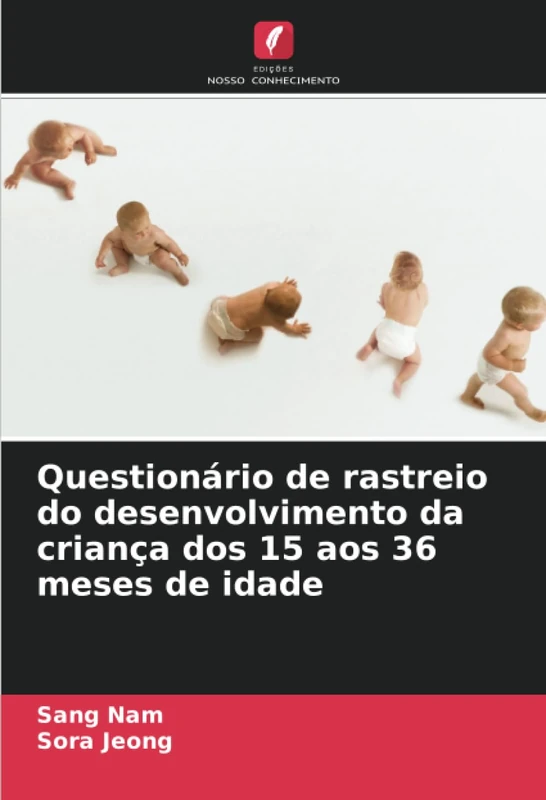 Questionário de rastreio do desenvolvimento da criança dos 15 aos 36 meses de idade