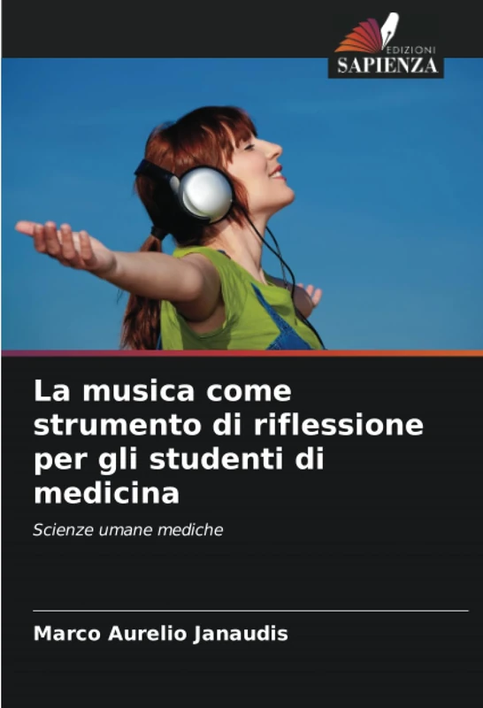 La musica come strumento di riflessione per gli studenti di medicina: Scienze umane mediche