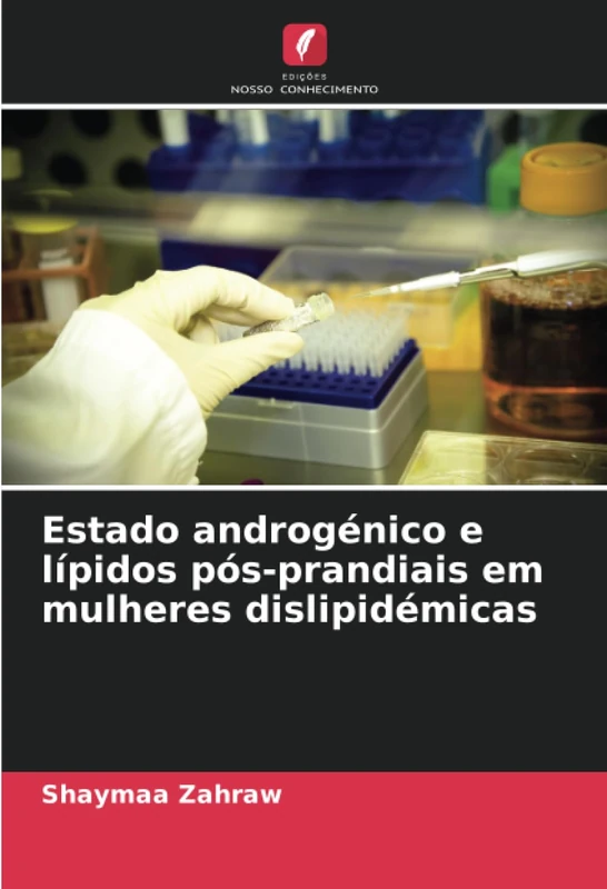 Estado androgénico e lípidos pós-prandiais em mulheres dislipidémicas
