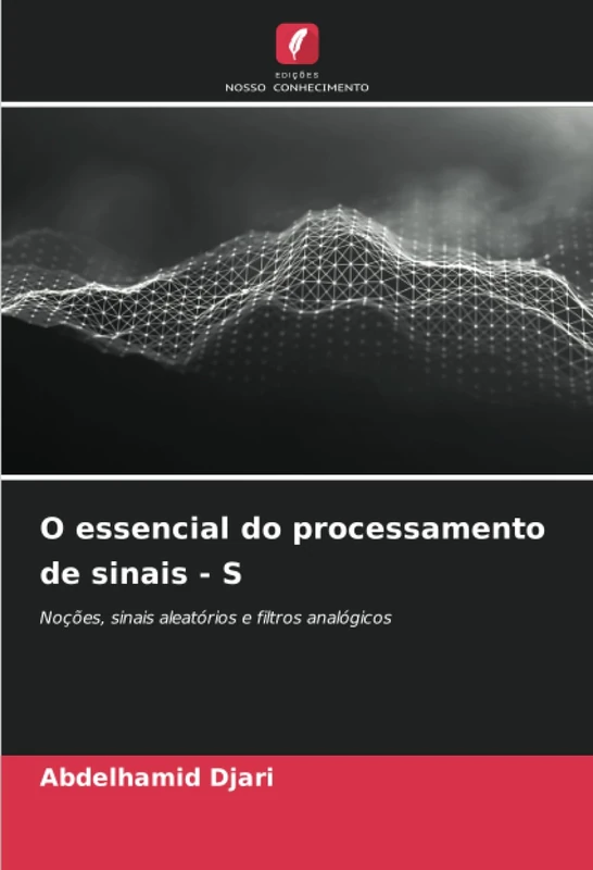 O essencial do processamento de sinais - S: Noções, sinais aleatórios e filtros analógicos - Image 1