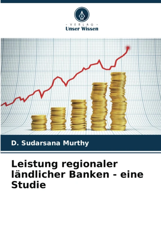 Leistung regionaler ländlicher Banken - eine Studie