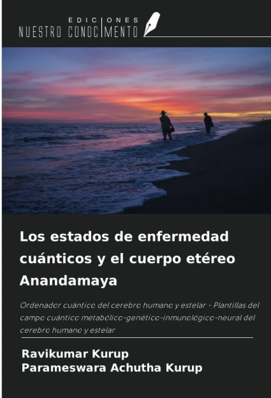 Los estados de enfermedad cuánticos y el cuerpo etéreo Anandamaya: Ordenador cuántico del cerebro humano y estelar - Plantillas del campo cuántico ... del cerebro humano y estelar - Image 1
