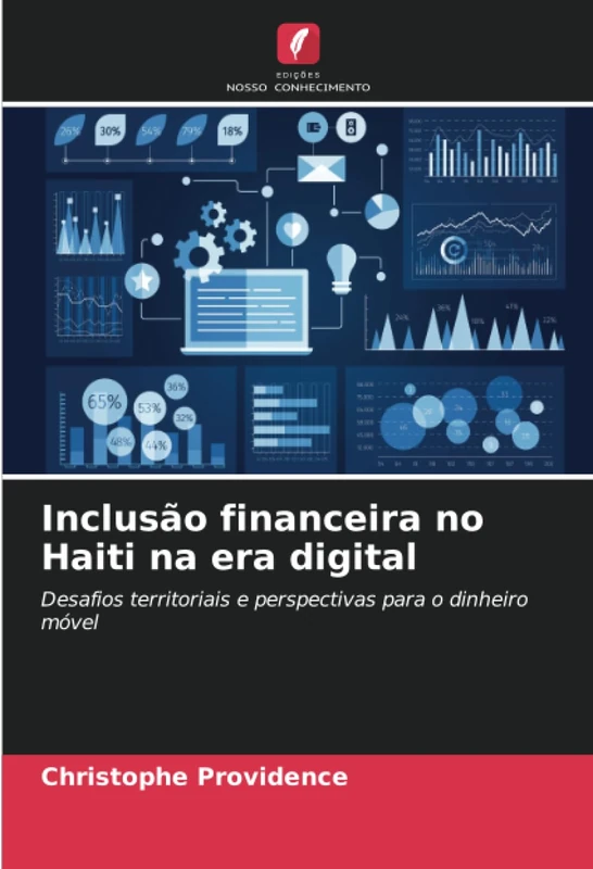 Inclusão financeira no Haiti na era digital: Desafios territoriais e perspectivas para o dinheiro móvel
