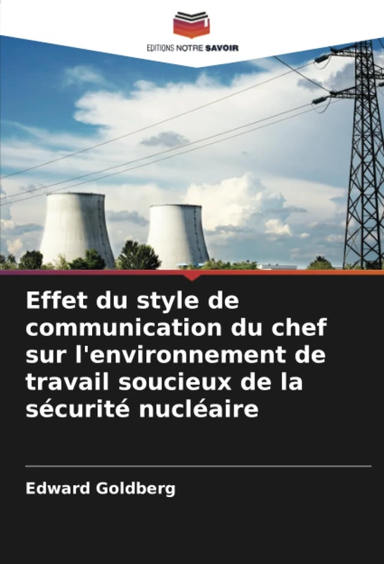 Effet du style de communication du chef sur l'environnement de travail soucieux de la sécurité nucléaire