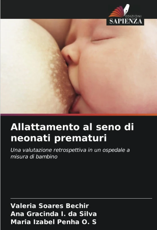 Allattamento al seno di neonati prematuri: Una valutazione retrospettiva in un ospedale a misura di bambino