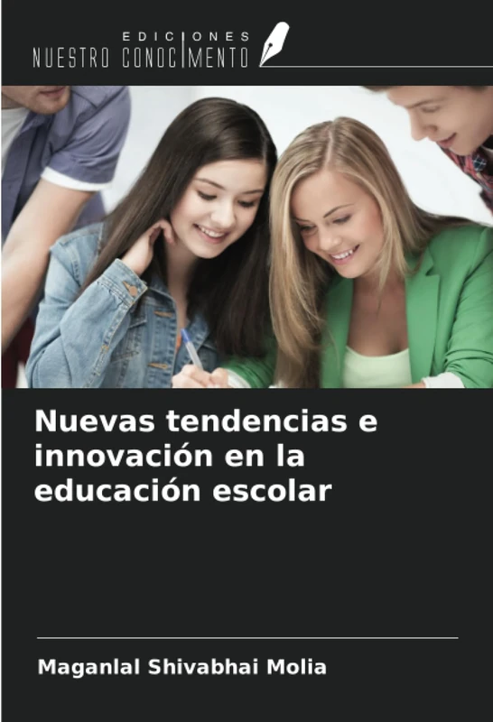 Nuevas tendencias e innovación en la educación escolar
