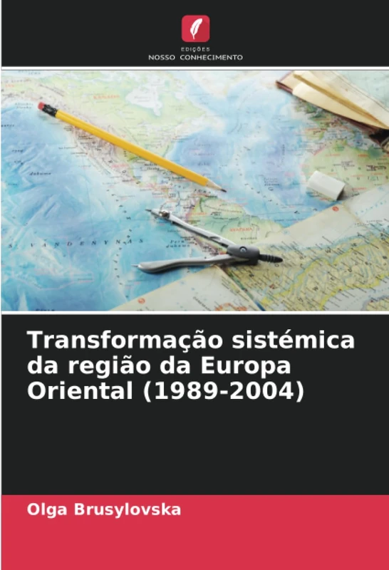 Transformação sistémica da região da Europa Oriental (1989-2004)