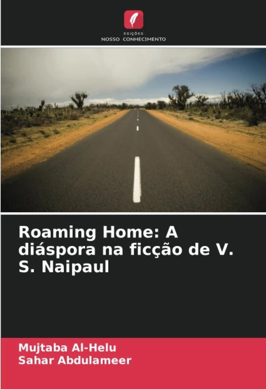 Roaming Home: A diáspora na ficção de V. S. Naipaul